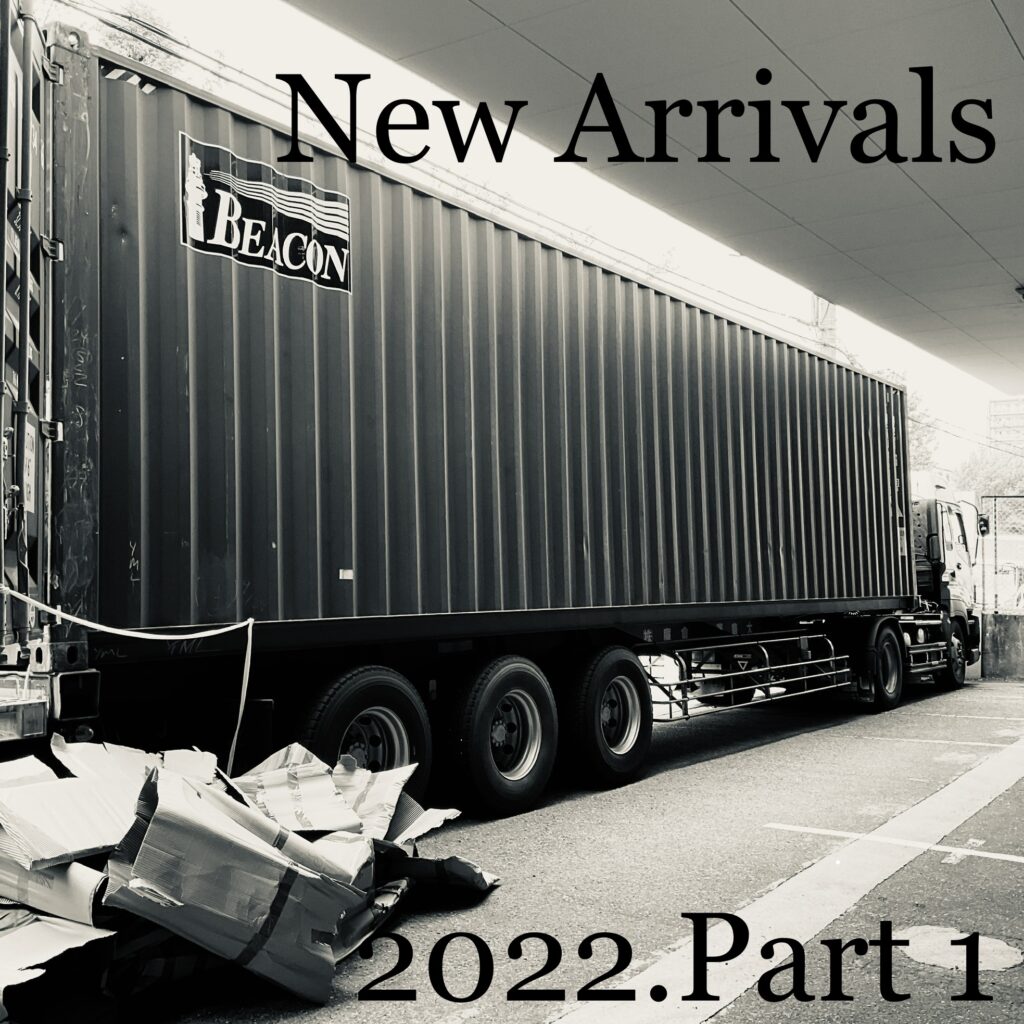New Arrivals 2022~Part.1